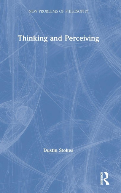 Thinking and Perceiving - Dustin Stokes