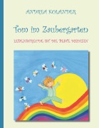 Cover-Bild zum Titel 'Tom im Zaubergarten' von 'Andrea Kolander'