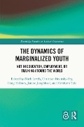 The Dynamics of Marginalized Youth - 