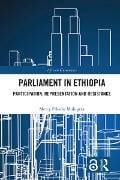 Cover-Bild zum Titel 'Parliament in Ethiopia' von 'Mercy Fekadu Mulugeta'
