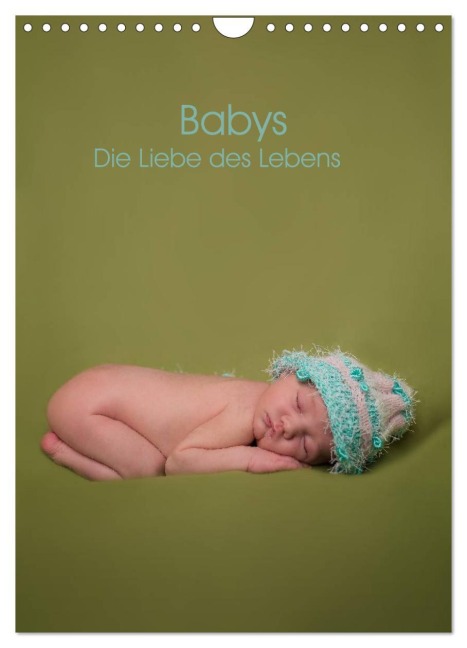 Babys - Die Liebe des Lebens (Wandkalender 2026 DIN A4 hoch), CALVENDO Monatskalender - Sascha Drömer Photography