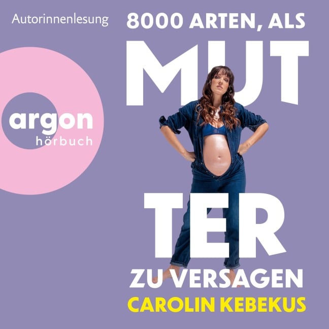 8000 Arten, als Mutter zu versagen - Carolin Kebekus