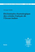 Cover-Bild zum Titel 'Dictionnaire étymologique des créoles français de l'Océan Indien. Deuxième Partie' von 'Annegret Bollée'