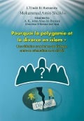 Pourquoi la Polygamie et le Divorce en Islam? - Mohammad Amin Sheikho, A. K. John Alias Al-Dayrani