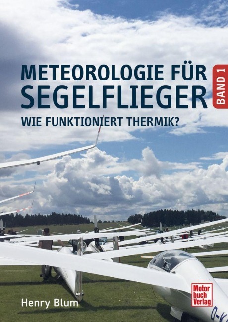 Meteorologie für Segelflieger Band 1 - Henry Blum