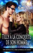 Cover-Bild zum Titel 'Tilly à la conquête de son homme (Le Portail de Cosmos, #0)' von 'S. E. Smith'