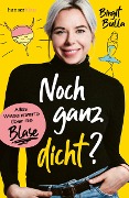 Cover-Bild zum Titel 'Noch ganz dicht?' von 'Birgit Bulla'