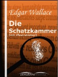 Die Schatzkammer (mit Illustrationen) - Edgar Wallace