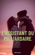 Cover-Bild zum Titel 'L'assistant du milliardaire' von 'Frantz Cartel'