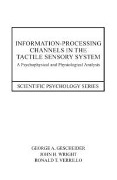 Cover-Bild zum Titel 'Information-Processing Channels in the Tactile Sensory System' von 'George A. Gescheider, Ronald T. Verrillo, John H. Wright'