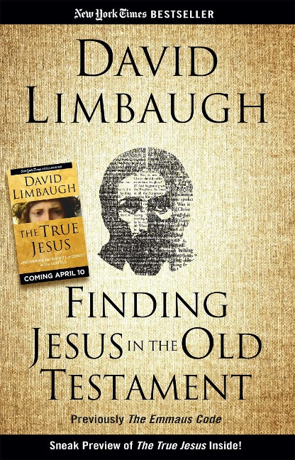 Finding Jesus in the Old Testament - David Limbaugh