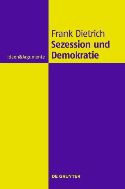 Sezession und Demokratie - Frank Dietrich