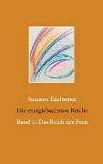 Die energiebasierten Reiche - Susanne Edelmann
