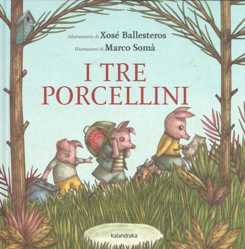 I tre porcellini - Xosé Ballesteros