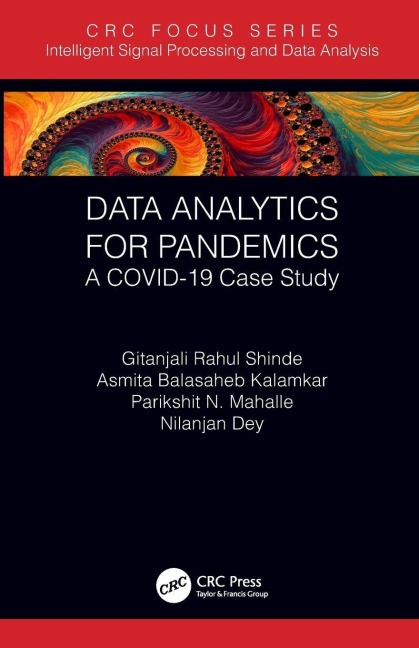 Data Analytics for Pandemics - Gitanjali Rahul Shinde, Parikshit N. Mahalle, Asmita Balasaheb Kalamkar