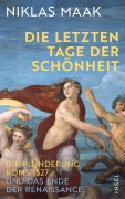 Cover-Bild zum Titel 'Die letzten Tage der Schönheit' von 'Niklas Maak'