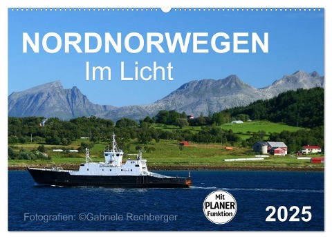 Nordnorwegen im Licht (Wandkalender 2025 DIN A2 quer), CALVENDO Monatskalender - Gabriele Rechberger