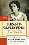 Cover-Bild zum Titel 'Elizabeth Gurley Flynn' von 'Lara Vapnek'