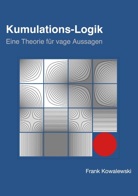 Kumulations-Logik - Frank Kowalewski