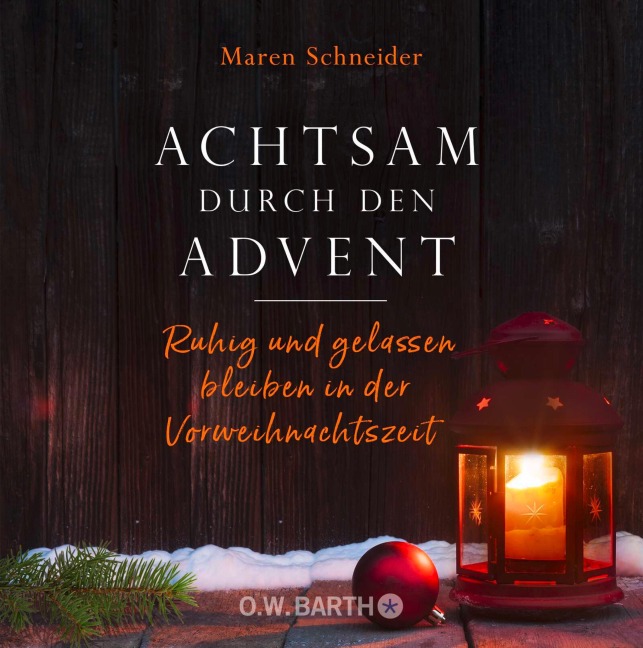 Achtsam durch den Advent - Maren Schneider