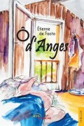 Cover-Bild zum Titel 'Ô d'Anges' von 'Étienne de Facto'