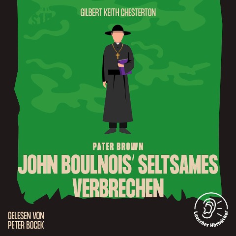 John Boulnois' seltsames Verbrechen - Gilbert Keith Chesterton