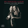 My Kreisler Album - Natalia van der/Kovalzon Mersch