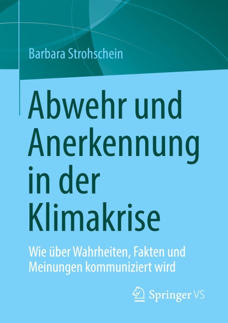 Abwehr und Anerkennung in der Klimakrise - Barbara Strohschein