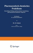 Cover-Bild zum Titel 'Pharmazeutisch-chemisches Praktikum' von 'Daniel Schenk'