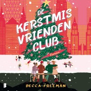 Cover-Bild zum Titel 'De Kerstmis vriendenclub' von 'Becca Freeman'