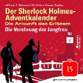 Cover-Bild zum Titel 'Die Verehrung der Jungfrau (Der Sherlock Holmes-Adventkalender: Die Ankunft des Erlösers, Folge 15)' von 'Arthur Conan Doyle, William K. Stewart'