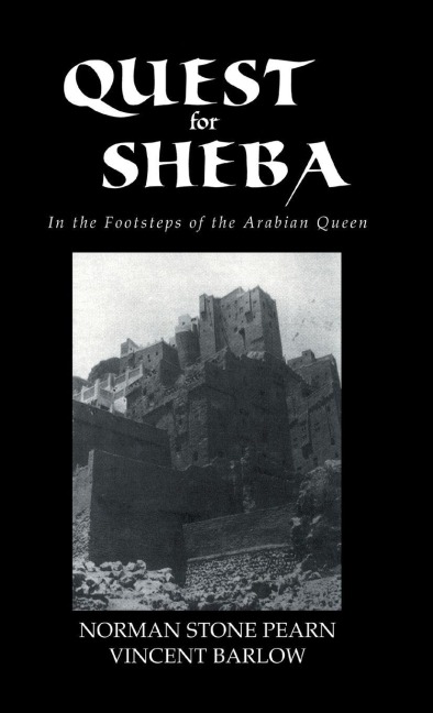Quest For Sheba - Norman Stone Pearn, Vincent Barlow