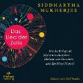Cover-Bild zum Titel 'Das Lied der Zelle' von 'Siddhartha Mukherjee'
