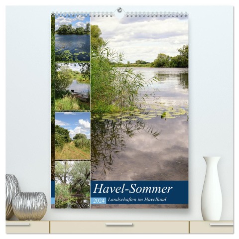 Havel-Sommer - Landschaften im Havelland (hochwertiger Premium Wandkalender 2024 DIN A2 hoch), Kunstdruck in Hochglanz - Anja Frost