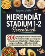 Cover-Bild zum Titel 'Nierendiät Stadium 1-2 Rezeptbuch' von 'Regine Falke'