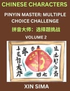 Learn Chinese Characters (Part 2) - Recognize Simplified Chinese Characters from the given English and pinyin, Test Series for Easy Chinese and HSK Preparation Lessons, Objective Multiple Answer Type Questions - Sima Xin