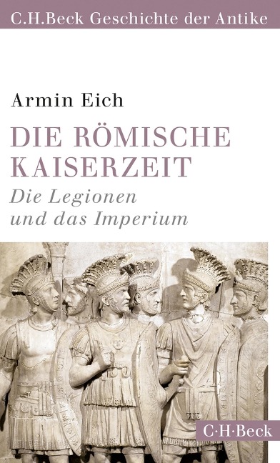 Die römische Kaiserzeit - Armin Eich