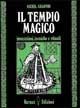 Il tempio magico. Invocazioni, tecniche e rituali - Michel Kearton