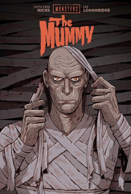 Universal Monsters: The Mummy - Faith Erin Hicks
