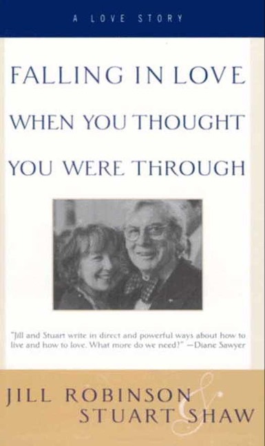 Falling In Love When You Thought You Were Through - Jill Robinson, Stuart Shaw