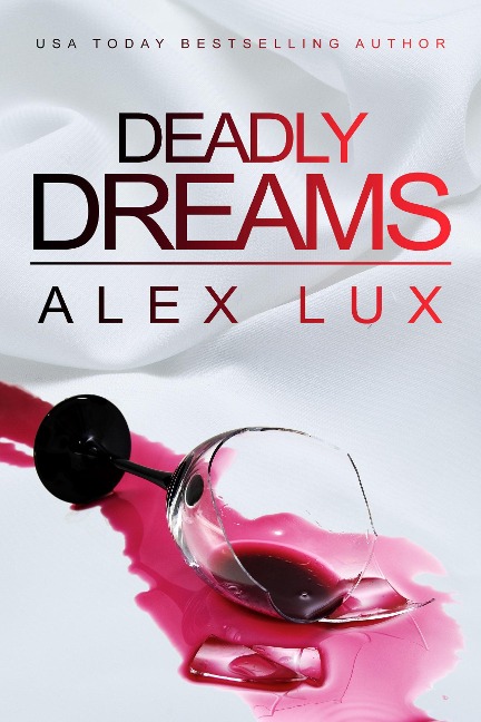 Deadly Dreams (Call Me Cat Trilogy, #1) - Alex Lux