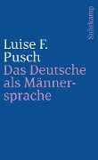 Das Deutsche als Männersprache - Luise F. Pusch