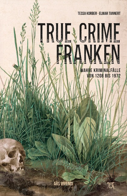 True Crime Franken (eBook) - Tessa Korber, Elmar Tannert