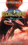 Cover-Bild zum Titel 'Geschwistermord' von 'Craig Martelle, Michael Anderle'