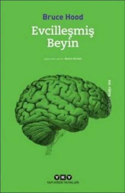Evcillesmis Beyin - Bruce Hood