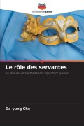 Cover-Bild zum Titel 'Le rôle des servantes' von 'Da-Yung Cho'