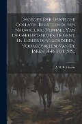Cover-Bild zum Titel 'Dagboek Der Gentsche Collatie, Bevattende Een Nauwkeurig Verhael Van De Gebeurtenissen Te Gent, En Elders In Vlaenderen, Voorgevallen, Van De Jaren 14' von ''