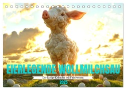 Eierlegende Wollmilchsau ¿ der lustige Kalender mit Fabelwesen (Tischkalender 2025 DIN A5 quer), CALVENDO Monatskalender - Mb Fotografie