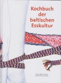 Cover-Bild zum Titel 'Kochbuch der baltischen Esskultur' von 'Verena Meyer zu Eissen, Susanne Adam-von Haken'