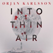 Cover-Bild zum Titel 'Into Thin Air' von 'Orjan Karlsson'